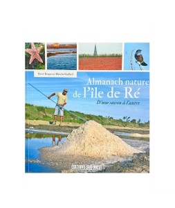 L' Almanach Nature de l' Ile de Re d' Hervé Roques